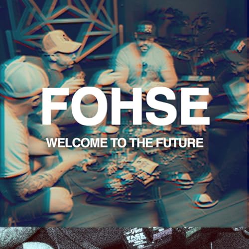 『FOHSE: Welcome To The Future』のカバーアート