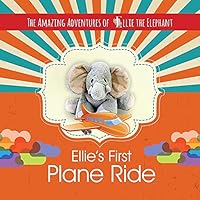 Ellie's First Plane Ride 0996363513 Book Cover