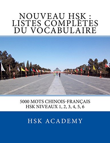 Nouveau HSK: Listes Complètes du Vocabulaire (5000...