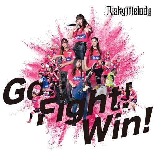 Go! Fight! Win! - Risky Melody