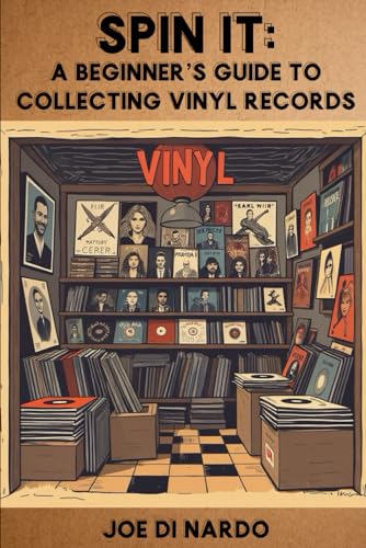 Spin It: A Beginner's Guide to Collecting Vinyl Records
