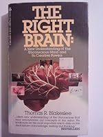 Right Brain: A New Understanding of Our Unconscious Mind and Its Creative Power 0867212330 Book Cover