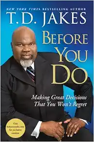 Before You Do: Making Great Decisions That You Won't Regret book cover