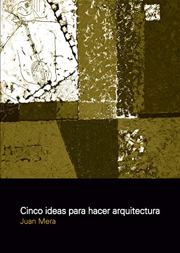 Cinco ideas para hacer arquitectura guide théorique d'urbanisme espagnol - 2