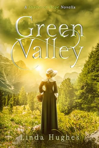 Green Valley (The "Shades of Hope" Novella Collection)