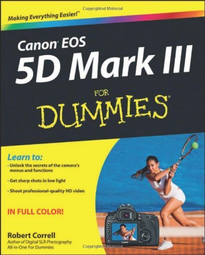 By Robert Correll - Canon EOS 5D Mark III For Dummies