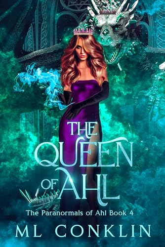 The Queen of Ahl: The Paranormals of Ahl Book 4