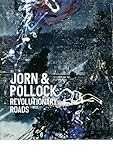 Jorn & Pollock: Revolutionary Roads