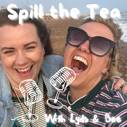 Page de couverture de Introduction to Spill the Tea with Lyds & Bee