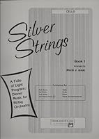 Silver Strings Book 1 for Cello B00BV7LGLS Book Cover