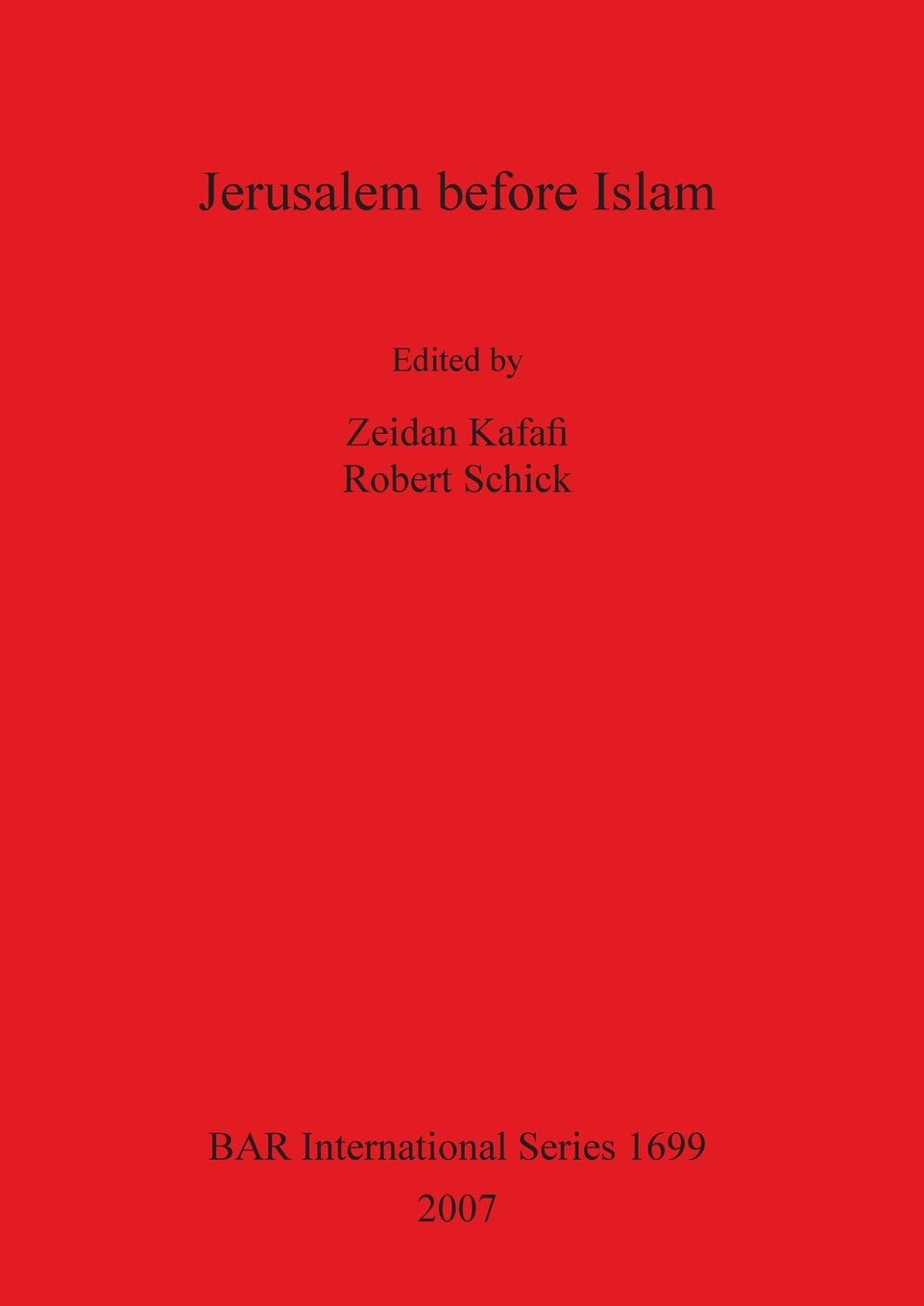 Buy Jerusalem before Islam: 1699 (British Archaeological Reports International Series) — BookShops.in
