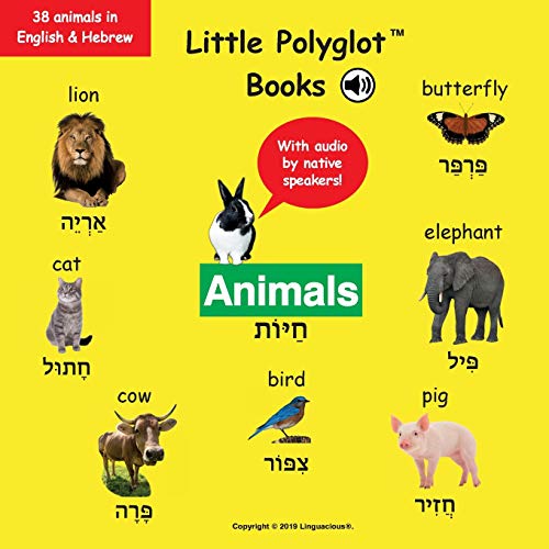 Télécharger Animals: Bilingual Hebrew and English Vocabulary Picture Book (with Audio by Native Speakers!) Livre eBook France