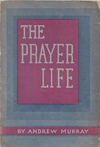 The Prayer Life B00QFUX67S Book Cover
