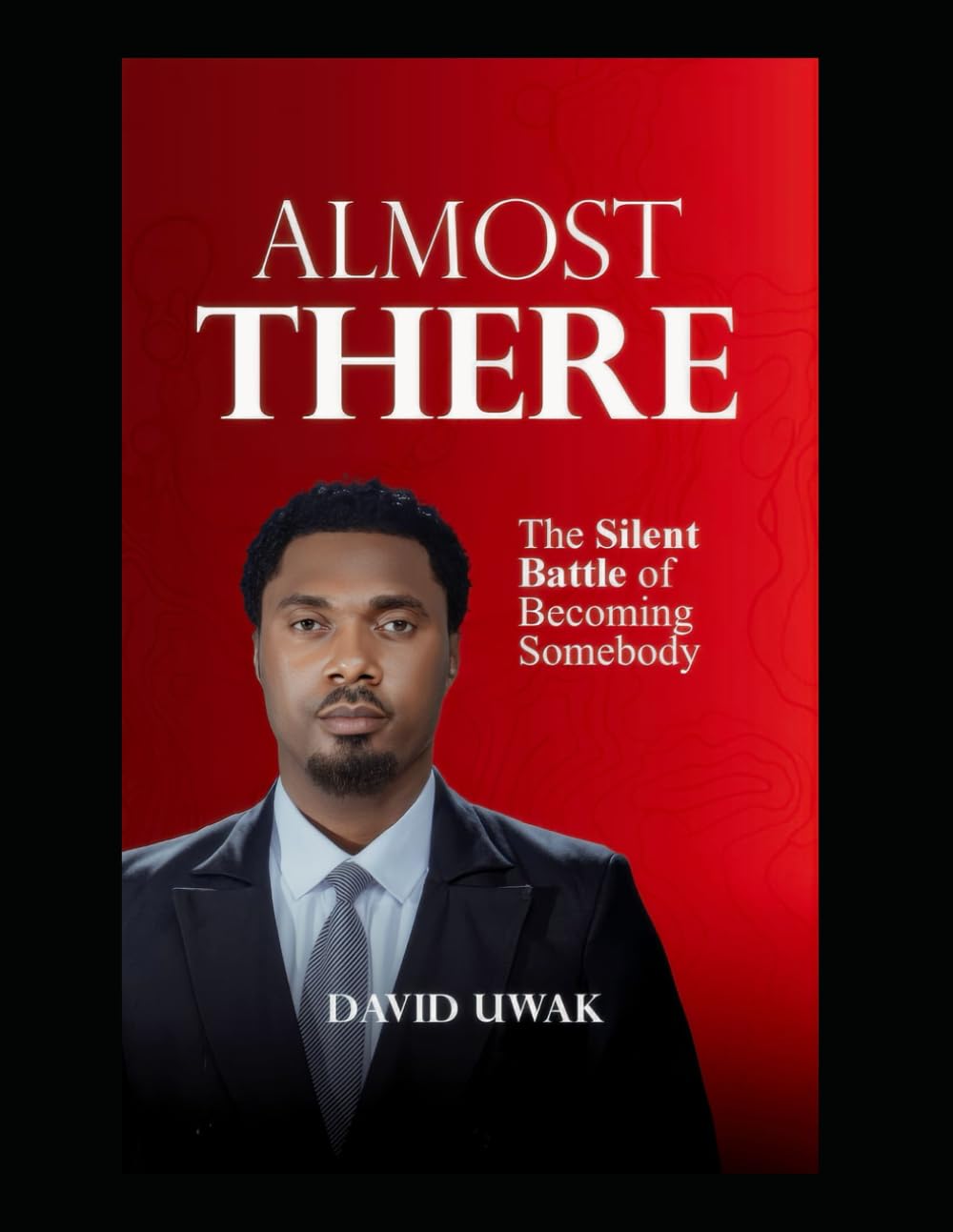 Almost There: The Silent Battle of Becoming Somebody
