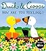 Duck & Goose, How Are You Feeling?