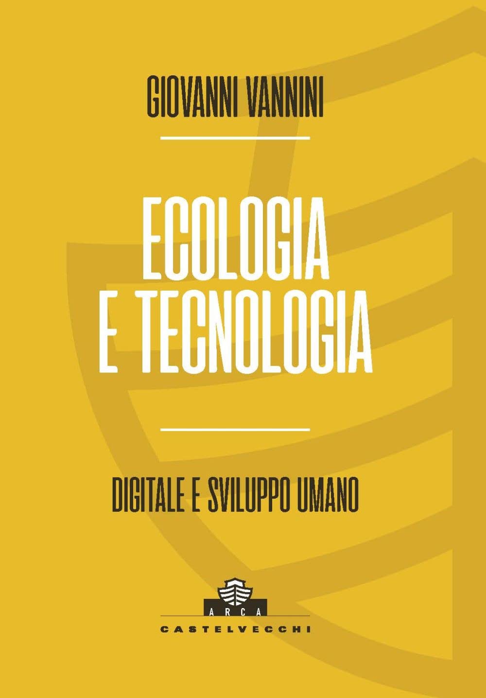 Ecologia E Tecnologia. Digitale E Sviluppo Umano - 4