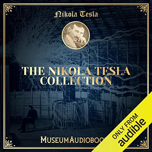 Nikola Tesla The Nikola Tesla Collection