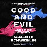 Good and Evil and Other Stories