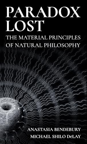 Paradox Lost: The Material Principles of Natural Philosophy