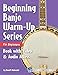Beginning Banjo Warm-up Series for Beginners Book: with Online Video and Audio Access