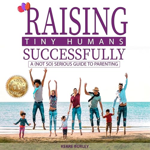 Page de couverture de Raising Tiny Humans Successfully