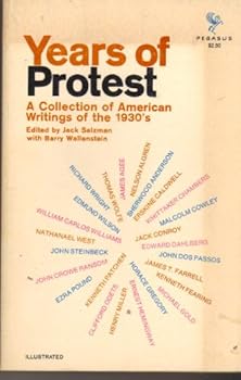 Paperback Years of Protest: A Collection of American Writings of the 1930s. Book