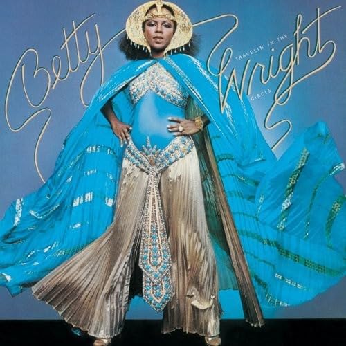 BETTY WRIGHT - Betty Travelin' In The Wright Circle - Disque CD