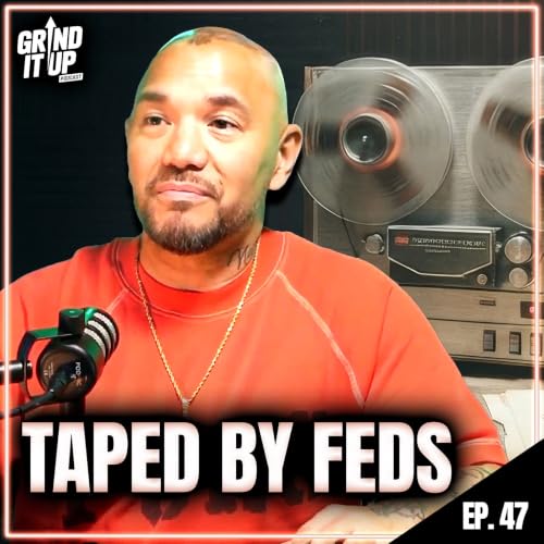 How a Cop Got Sent to Federal Prison | Grind It Up Podcast Ep. 47