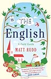 The English: A Field Guide (English Edition)