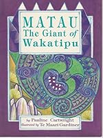 Matau The Giant Of Wakatipu 1869430816 Book Cover