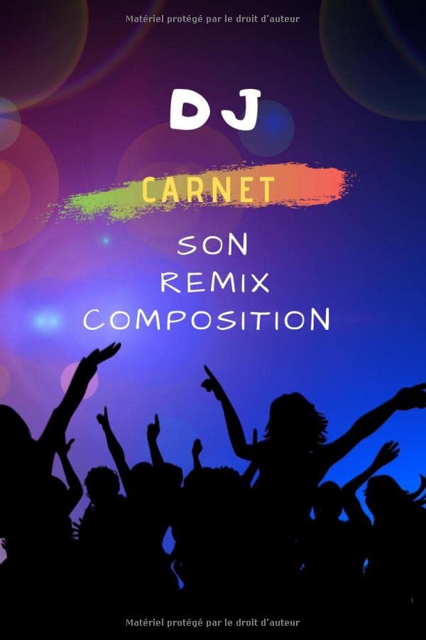 Carnet de DJ professionnel: DJ Music production son composition remix | 6*9 pouces 105 pages standard lignées vides | Planificateur pour DJ ... | Meilleur cadeau pour DJs (French Edition)