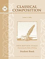 Classical Composition VIII: Description Stage Student Guide 161538376X Book Cover