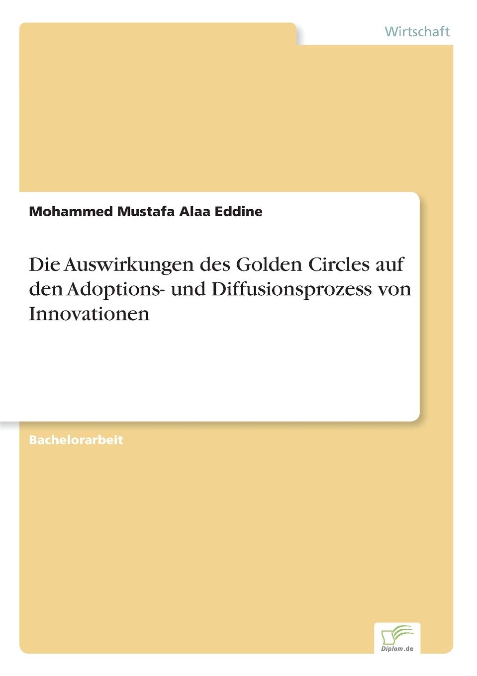 Die Auswirkungen des Golden Circles auf den Adoptions- und Diffusionsprozess von Innovationen (German Edition)