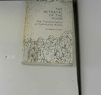 Paperback The Betrayal of the Poor Book
