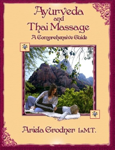 Ayurveda and Thai Massage- A comprehensive guide.