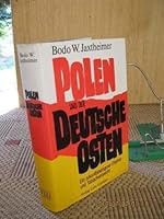 Polen und der deutsche Osten: Ein zukunftsbezogener Erlebnis- und Tatsachenbericht (German Edition) 3926163003 Book Cover