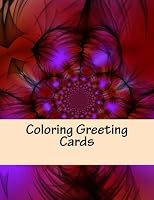Coloring Greeting Cards: Adult Coloring Book 1978009976 Book Cover