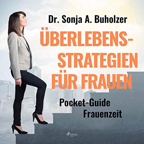 Überlebensstrategien für Frauen: Pocket-Guide Frauenzeit