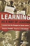 Learning as a Way of Leading: Lessons from the Struggle for Social Justice