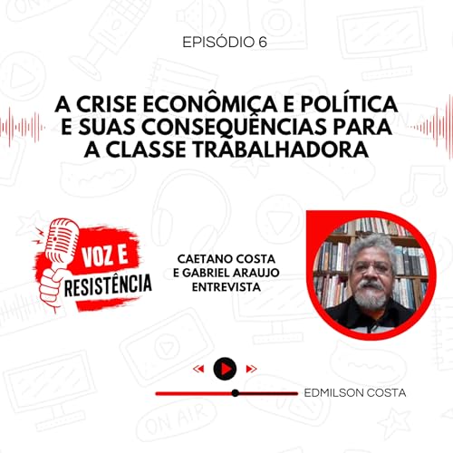 A crise econômica e política e suas consequências para a classe trabalhadora