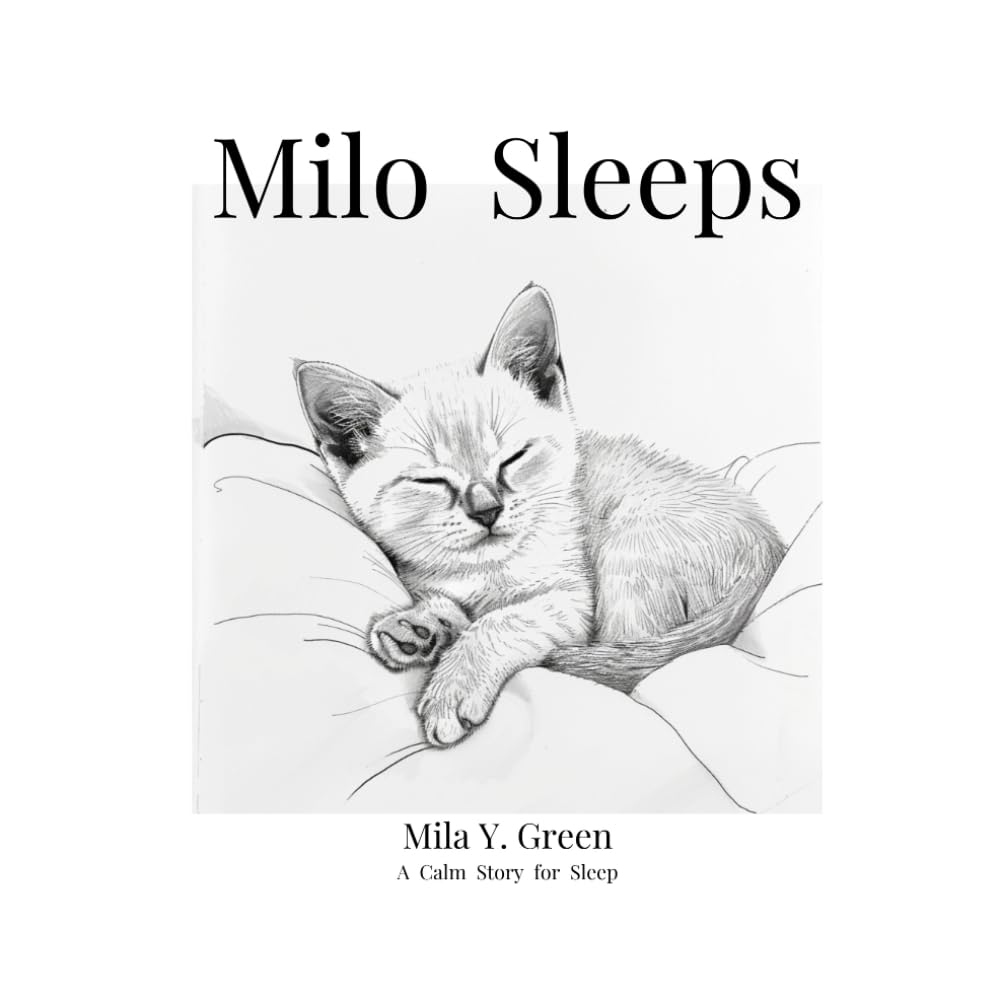 Milo Sleeps: A Minimal Black and White Bedtime Story for Toddlers Ages 2–5 (Milo's Calm Stories)