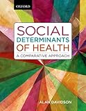 Social Determinants of Health: A Comparative Approach