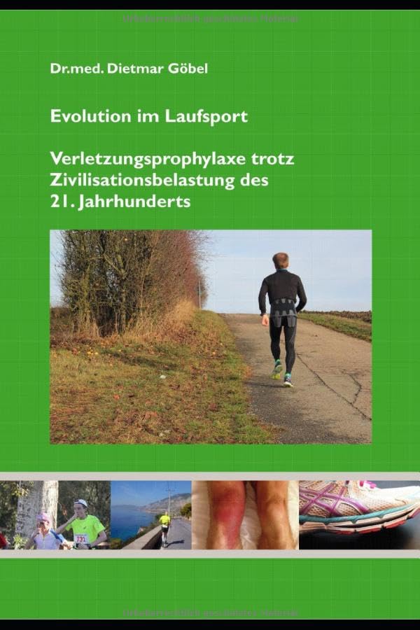 Evolution im Laufsport: Verletzungsprophylaxe trotz Zivilisationsbelastung des 21. Jahrhunderts