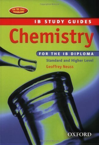 Chemistry for the IB Diploma: Study Guide 2/E by Geoffrey Neuss (Sep 17 2007)