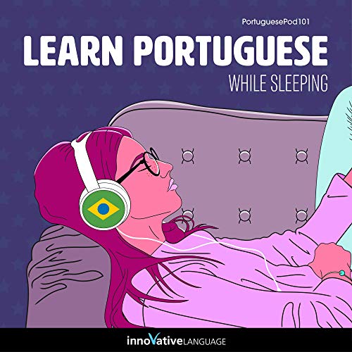 Learn Portuguese While Sleeping by Innovative Language Learning LLC episode artwork