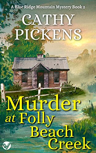 MURDER AT FOLLY BEACH CREEK a Blue Ridge Mountain Mystery Book 2