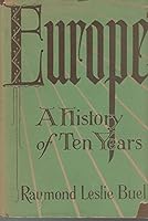 Europe, a History of Ten Years B00086QM44 Book Cover