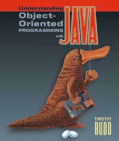 Understanding Object-Oriented Programming With Java by Budd Timothy ...