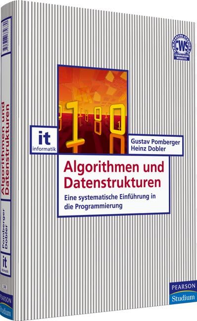 Algorithmen und Datenstrukturen: Eine systematische Einführung in die Programmierung von Gunter Saake, Kai-Uwe Sattler