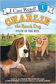 Charlie the Ranch Dog: Stuck in the Mud (I Can Read Level 1) book cover